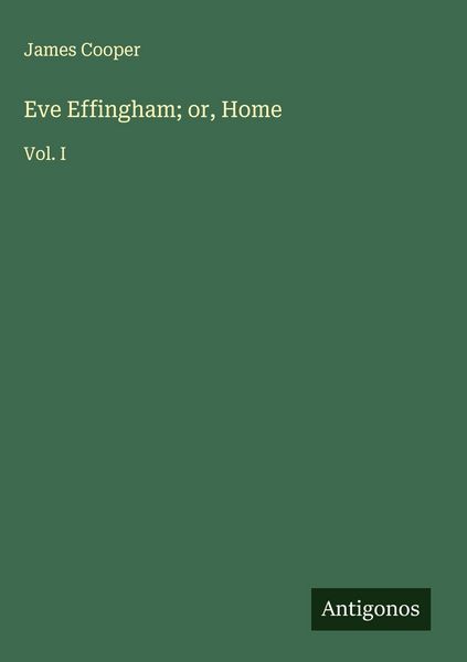 Produktbild: Eve Effingham; or, Home