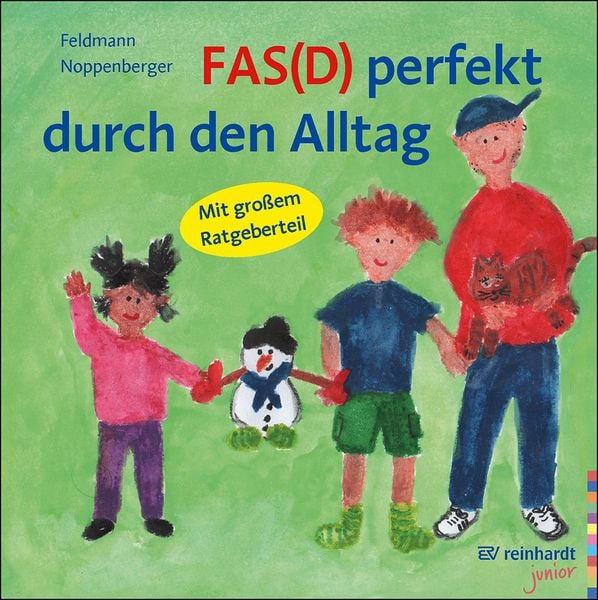 FAS(D) perfekt durch den Alltag, Gebundene Ausgabe von Reinhold Feldmann , Anke Noppenberger, Ernst Reinhardt Verlag, 9783497033256