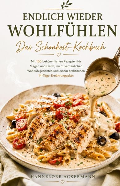 Produktbild: ENDLICH WIEDER WOHLF&Uuml;HLEN - Das Schonkost-Kochbuch