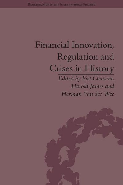 Produktbild: Financial Innovation, Regulation and Crises in History