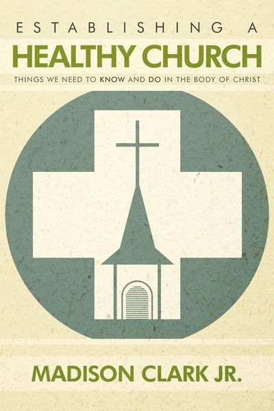 Produktbild: Establishing a Healthy Church