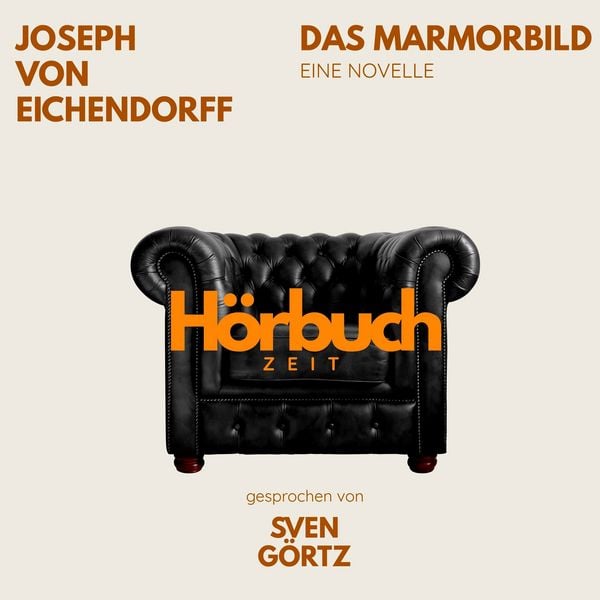 Das Marmorbild. Eine Novelle. - Hörbuchzeit , Joseph Eichendorff, Audio, 9783754521830