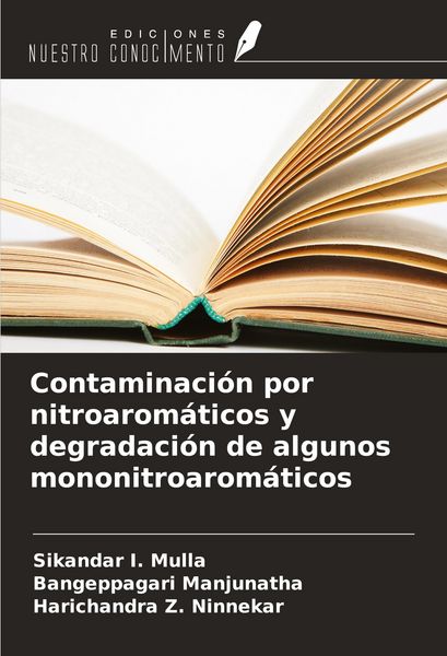 Produktbild: Contaminaci&oacute;n por nitroarom&aacute;ticos y degradaci&oacute;n de algunos mononitroarom&aacute;ticos