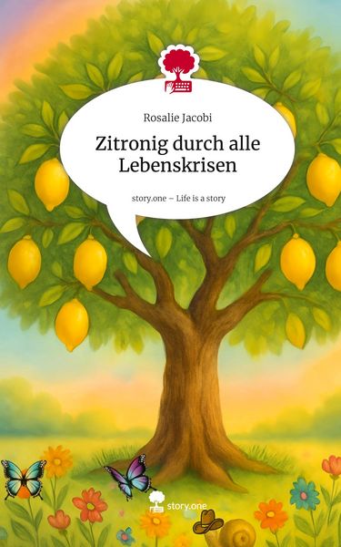 Produktbild: Zitronig durch alle Lebenskrisen. Life is a Story - story.one