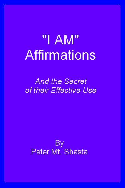 Produktbild: I AM Affirmations and the Secret of Their Effective Use
