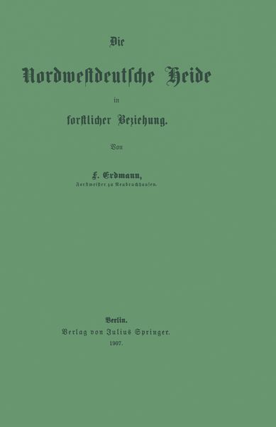 Produktbild: Die Nordwestdeutsche Heide in forstlicher Beziehung