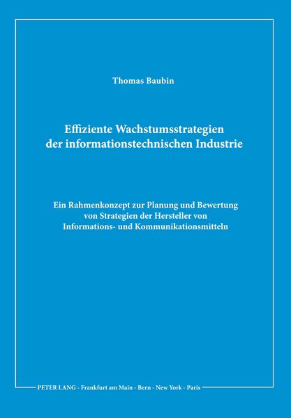 Produktbild: Effiziente Wachstumsstrategien der informationstechnischen Industrie