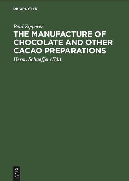 Produktbild: The Manufacture of Chocolate and other Cacao Preparations