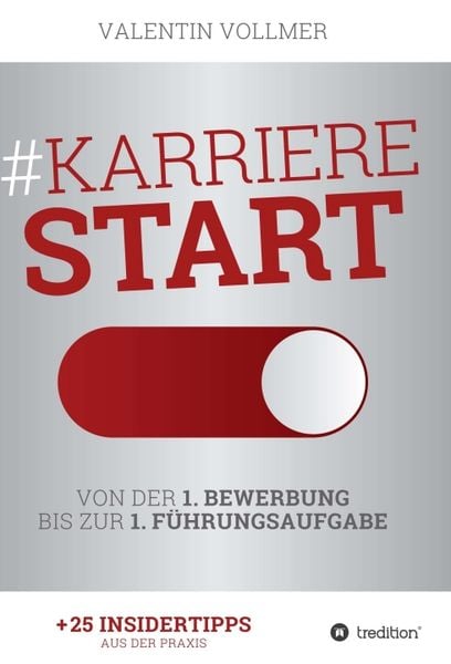 Produktbild: Karrierestart - Von der 1. Bewerbung bis zur 1. F&uuml;hrungsaufgabe