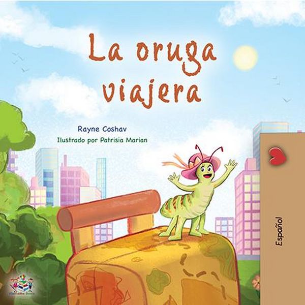 Produktbild: La oruga viajera (Spanish Bedtime Collection)
