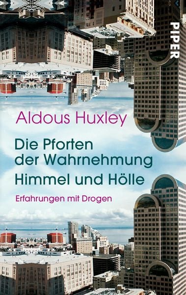Produktbild: Die Pforten der Wahrnehmung &bull; Himmel und H&ouml;lle