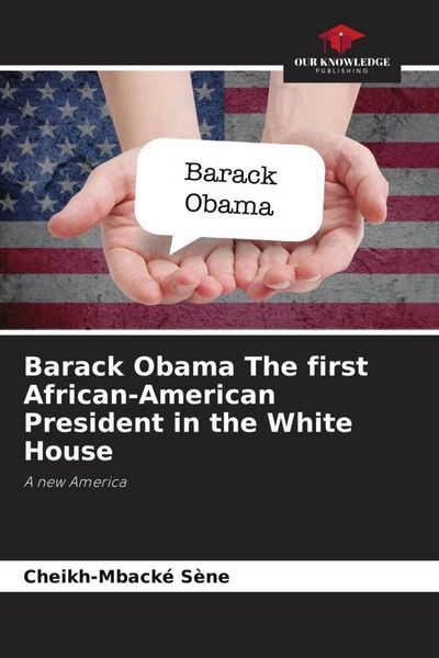 Produktbild: Barack Obama The first African-American President in the White House