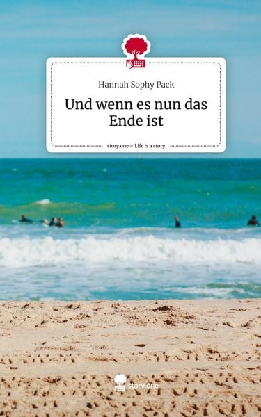 Produktbild: Und wenn es nun das Ende ist. Life is a Story - story.one