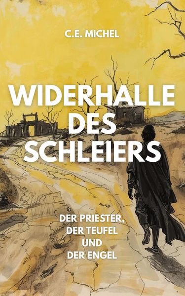 Produktbild: Widerhalle des Schleiers: Der Priester, der Teufel und der Engel