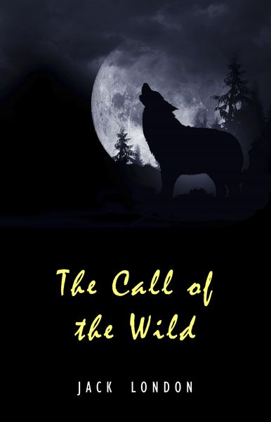Produktbild: Call of the Wild: The Original Classic Novel