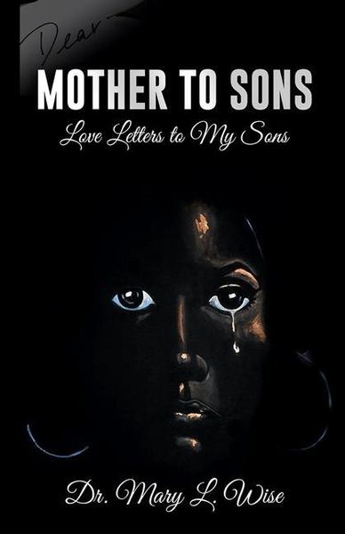 Produktbild: Mother to Sons: Love Letters to My Sons