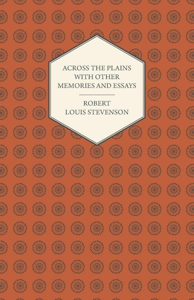 Produktbild: Across the Plains with Other Memories and Essays