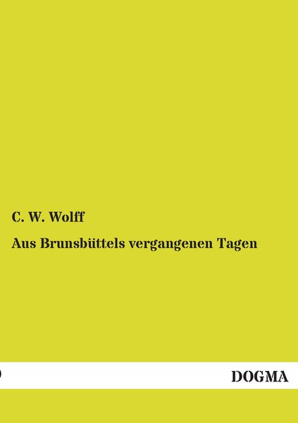 Produktbild: Aus Brunsb&uuml;ttels vergangenen Tagen