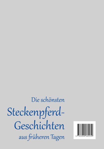 Produktbild: Die sch&ouml;nsten Steckenpferd-Geschichten aus fr&uuml;heren Tagen. Vorlese-Geschichten f&uuml;r Senioren mit Demenz.