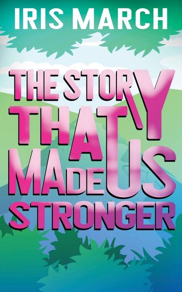 Produktbild: The Story That Made Us Stronger