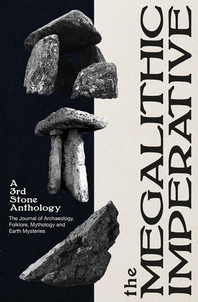 Produktbild: The Megalithic Imperative: A 3rd Stone Anthology