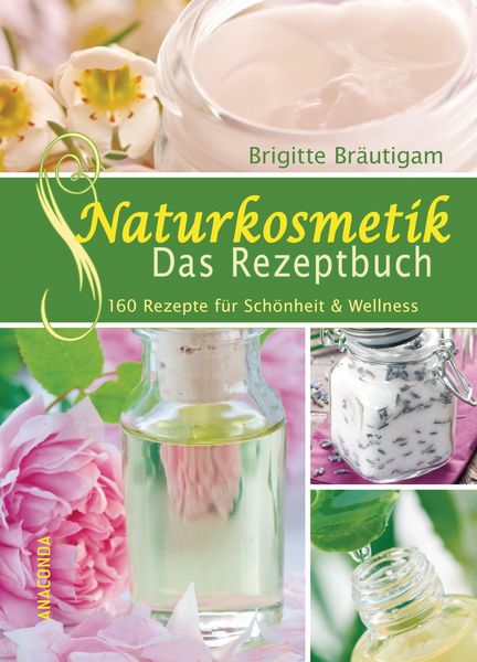 Produktbild: Naturkosmetik - Das Rezeptbuch