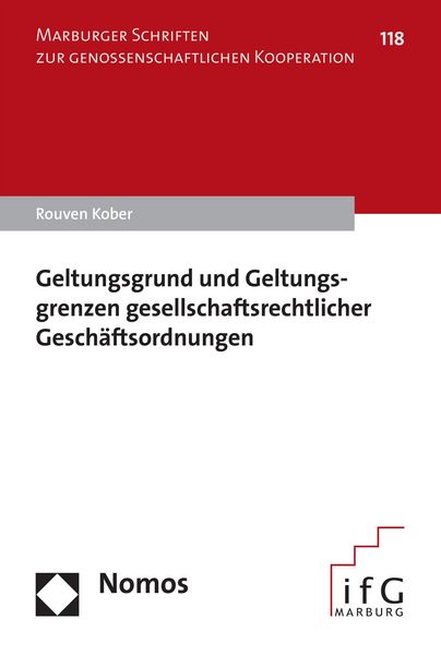 Produktbild: Geltungsgrund und Geltungsgrenzen gesellschaftsrechtlicher Gesch&auml;ftsordnungen