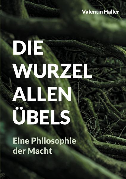 Produktbild: Die Wurzel allen &Uuml;bels