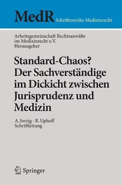 Produktbild: Standard-Chaos? Der Sachverst&auml;ndige im Dickicht zwischen Jurisprudenz und Medizin