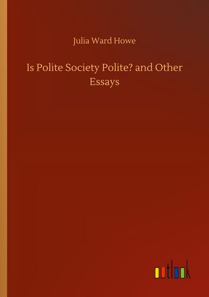 Produktbild: Is Polite Society Polite? and Other Essays
