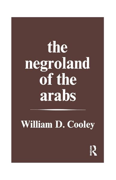 Produktbild: The Negroland of the Arabs Examined and Explained (1841)