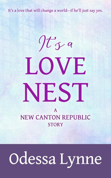 Produktbild: It's a Love Nest: A New Canton Republic Story