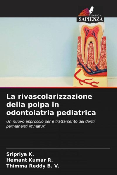 Produktbild: La rivascolarizzazione della polpa in odontoiatria pediatrica