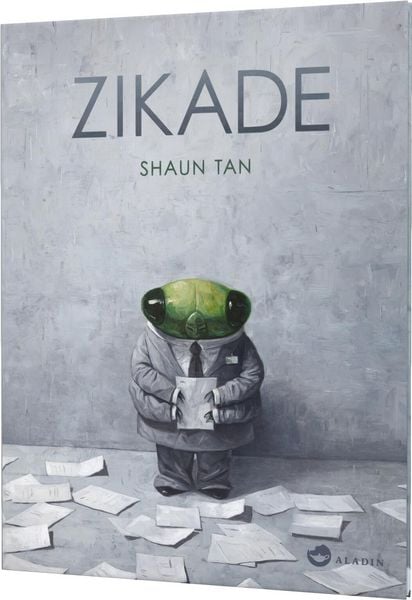 Zikade, Gebundene Ausgabe von Shaun Tan, Aladin in der Thienemann-Esslinger Verlag GmbH, 978-3-8489-0163-0
