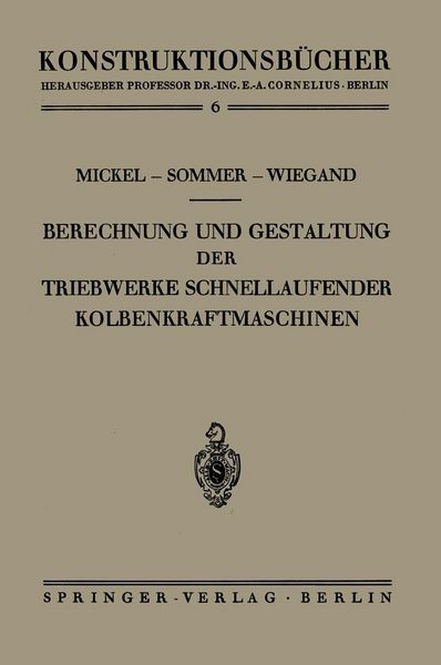 Produktbild: Berechnung und Gestaltung der Triebwerke schnellaufender Kolbenkraftmaschinen