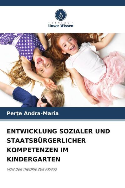Produktbild: ENTWICKLUNG SOZIALER UND STAATSB&Uuml;RGERLICHER KOMPETENZEN IM KINDERGARTEN