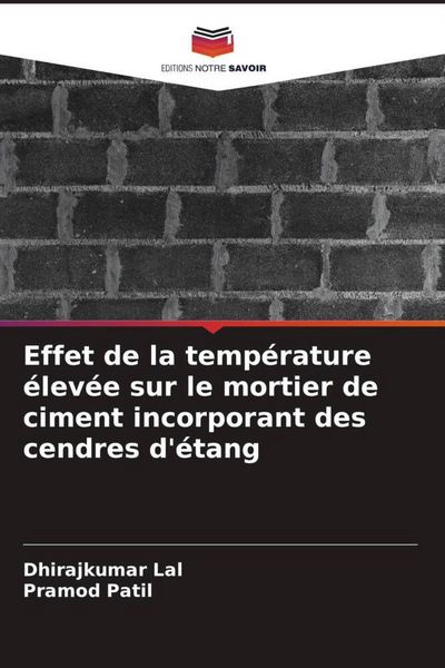 Produktbild: Effet de la temp&eacute;rature &eacute;lev&eacute;e sur le mortier de ciment incorporant des cendres d'&eacute;tang
