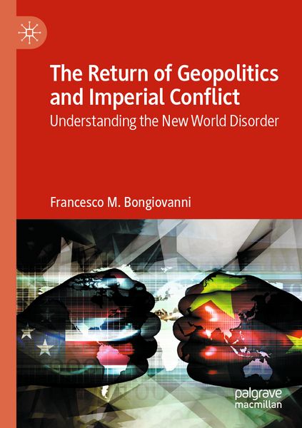 Produktbild: The Return of Geopolitics and Imperial Conflict