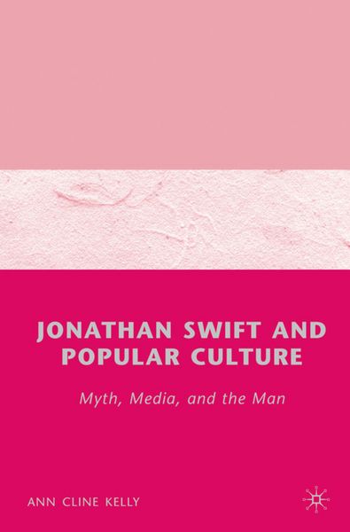 Produktbild: Jonathan Swift and Popular Culture Myth, Media and the Man