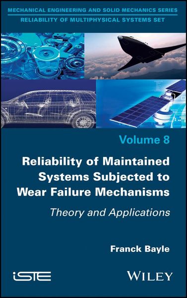 Produktbild: Reliability of Maintained Systems Subjected to Wear Failure Mechanisms