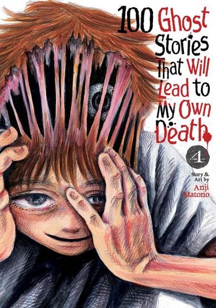 Produktbild: 100 Ghost Stories That Will Lead to My Own Death Vol. 4