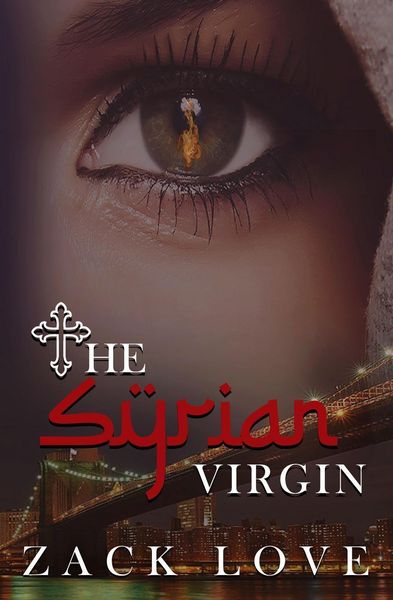 Produktbild: The Syrian Virgin: A Young Woman's Journey From War in Syria to Love in New York (The Syrian Virgin Series, #1)