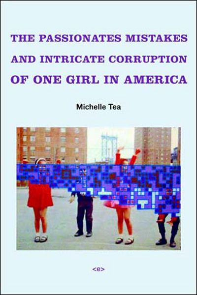 Produktbild: The Passionate Mistakes and Intricate Corruption of One Girl in America, New Edition