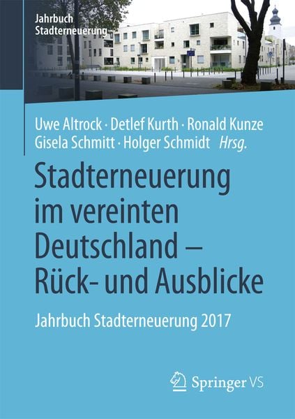 Stadterneuerung im vereinten Deutschland – Rück- und Ausblicke, Taschenbuch von , Springer Fachmedien Wiesbaden GmbH, 9783658186487