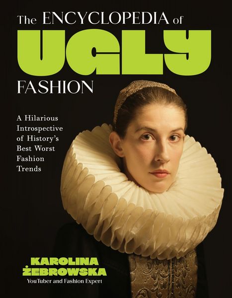 Produktbild: The Encyclopedia of Ugly Fashion