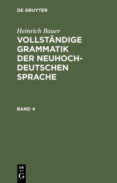 Produktbild: Vollst&auml;ndige Grammatik der neuhochdeutschen Sprache. Band 4