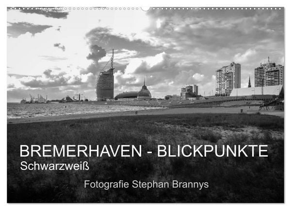 Bremerhaven - Blickpunkte Schwarzweiß (Wandkalender 2026 DIN A2 quer), CALVENDO Monatskalender