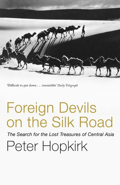 Produktbild: Foreign Devils on the Silk Road