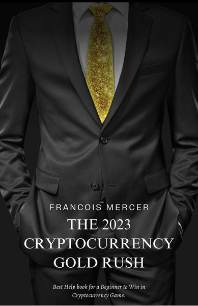 Produktbild: The 2023 Cryptocurrency Gold Rush: How to Mine Digital Treasure and Build Your Wealth with Bitcoin, NFTs, and Beyond