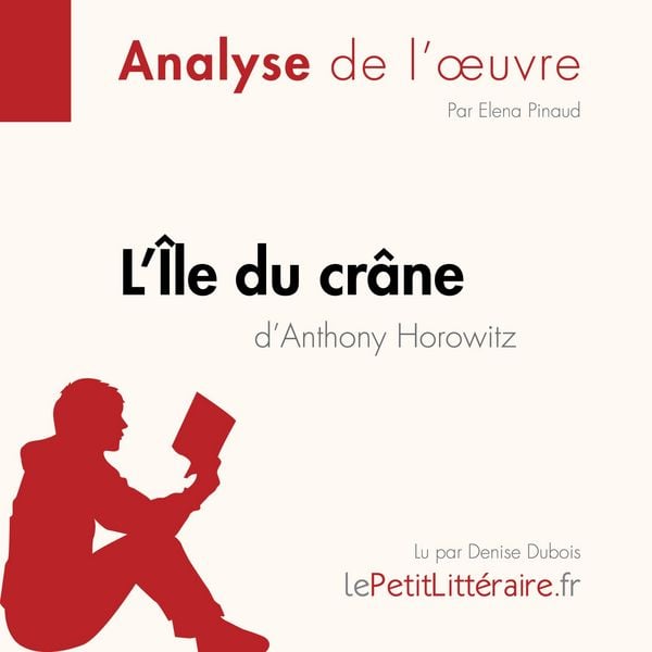 Produktbild: L'&Icirc;le du cr&acirc;ne d'Anthony Horowitz (Analyse de l'oeuvre)